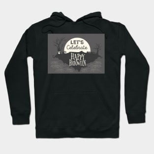 Let's Celebrate Halloween Hoodie